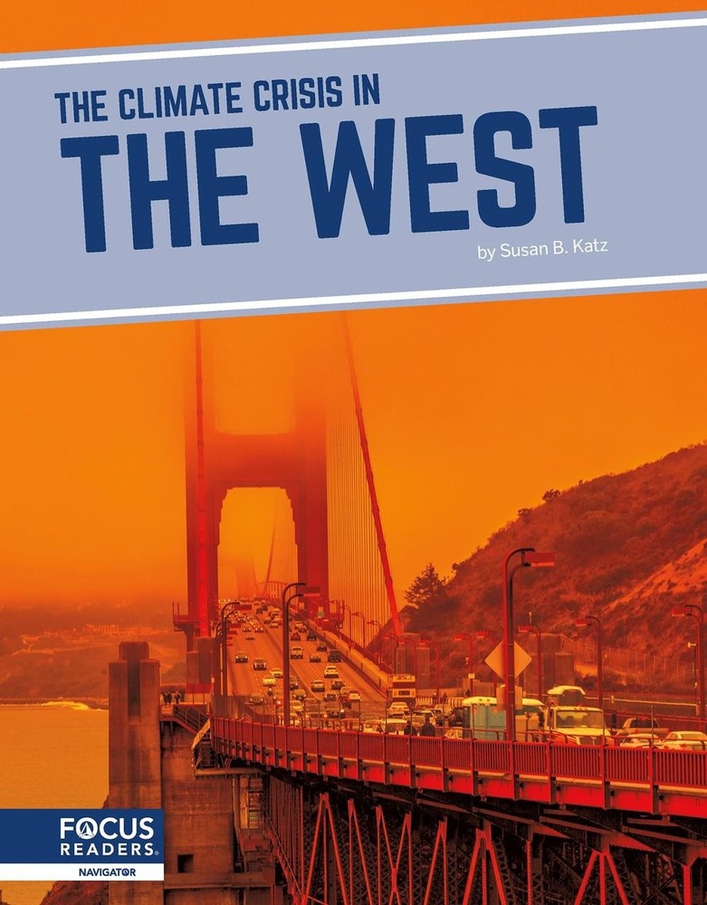 The Climate Crisis in the West by Susan B. Katz (English) Hardcover Book