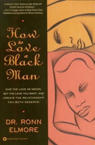 How to Love a Black Man - Paperback By Elmore, Ronn - ACCEPTABLE