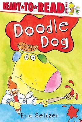 Doodle Dog: Ready-to-Read Level 1 by Seltzer, Eric, Acceptable Book