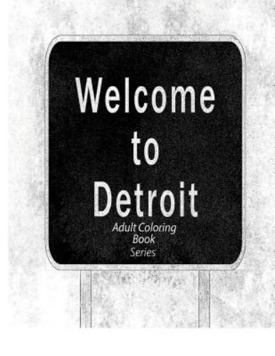 Welcome to Detroit Coloring Book, Paperback by Patton, P., Like New Used, Fre...