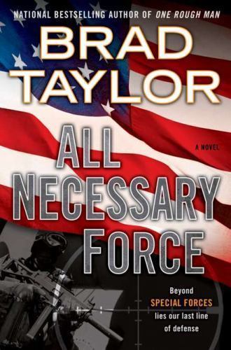 All Necessary Force (Pike Logan) Taylor, Brad hardcover Used - Good