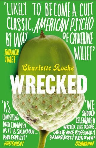 Wrecked by Roche, Charlotte Book The Fast Free ShippingFREE US DELIVERY | ISBN: 0007478771 | Quality Books