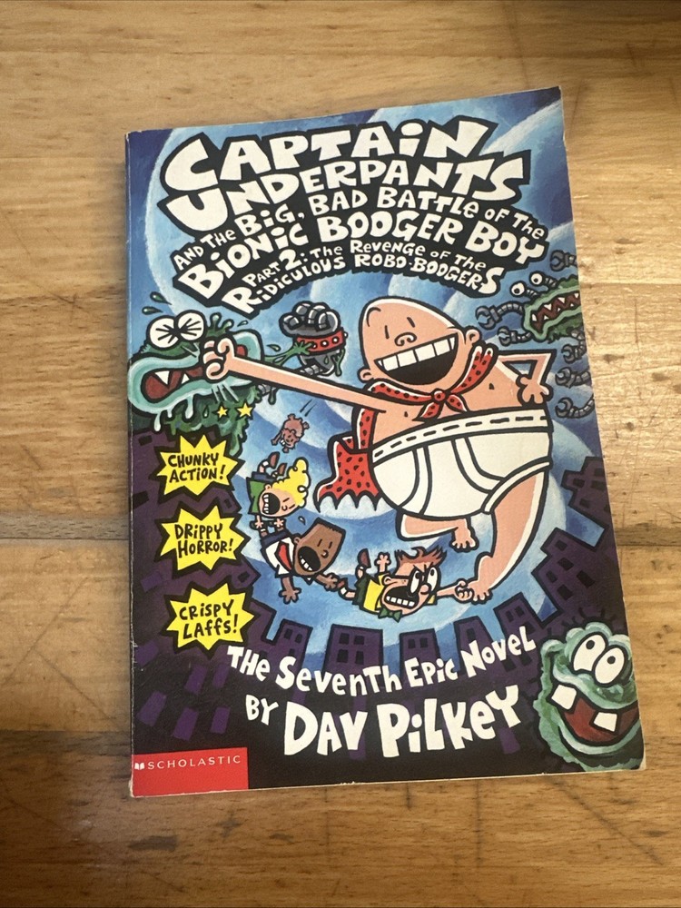 Captain Underpants and the Big Bad Battle of the Bionic Booger Boy