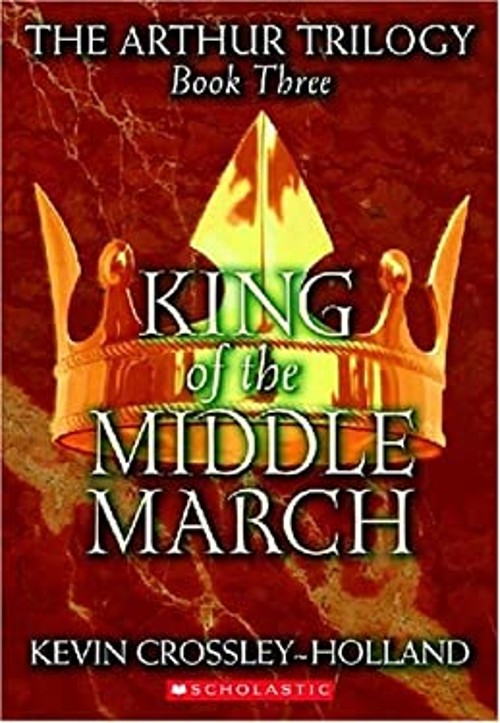 King of the Middle March Perfect Kevin Crossley-HollandFree US Delivery | ISBN:0439266017