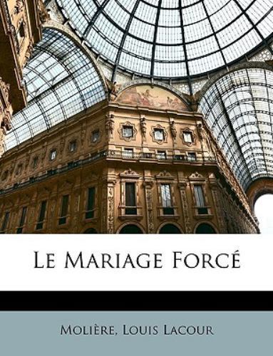 Le Mariage Forc by Moli, Re, Like New Used, Free shipping in the US