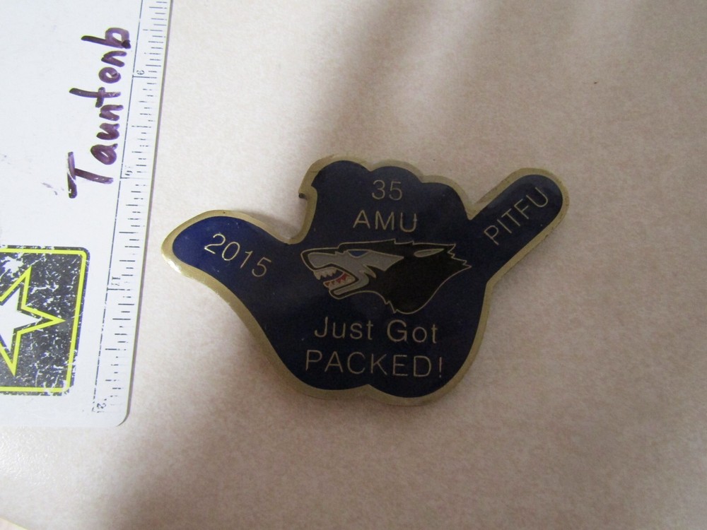 CHALLENGE COIN ORIGINAL OLDER 35 AMU 2015 JUST GOT PACKED PITFU