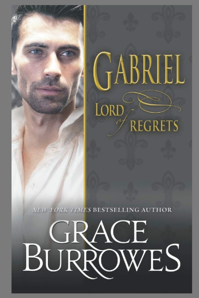 Gabriel: Lord of Regrets by Burrowes