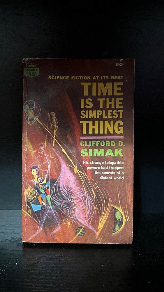 Time Is the Simplest Thing by Clifford D Simak - ACCEPTABLE