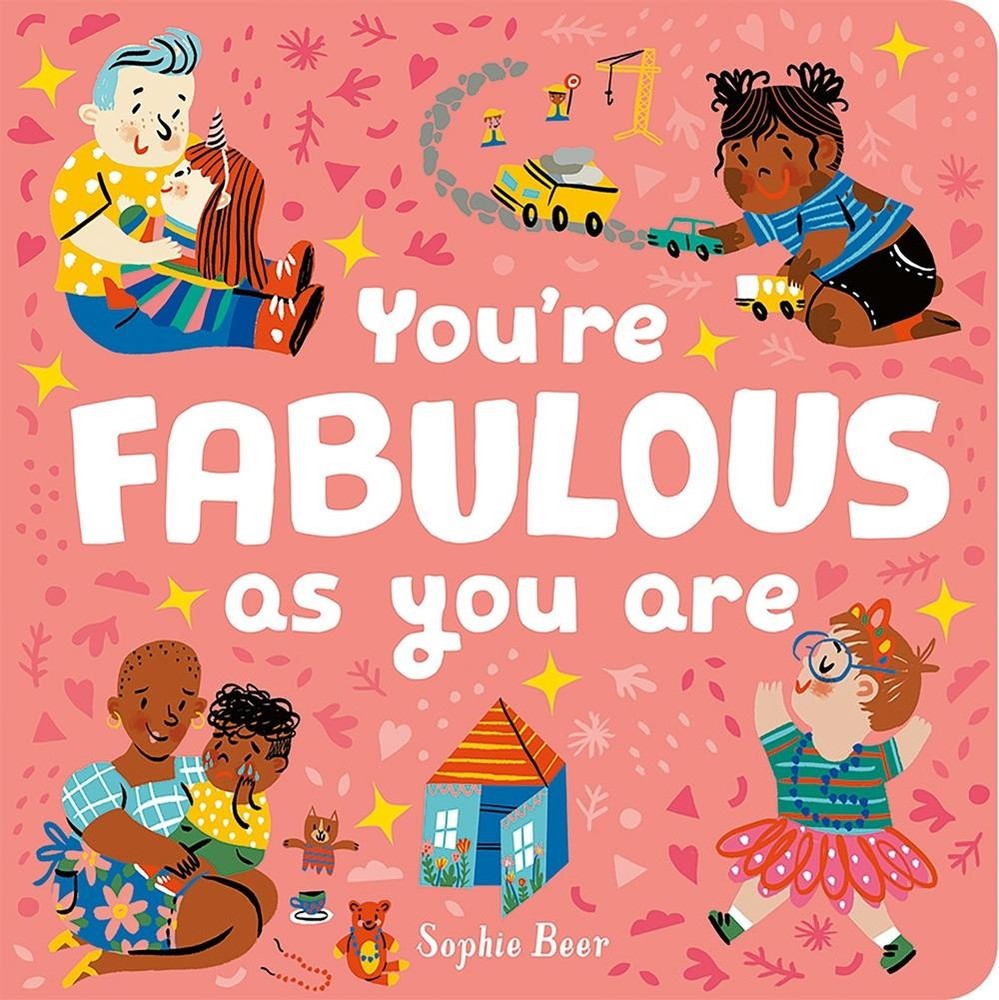 You're Fabulous As You Are by Sophie Beer (English) Board Book Book