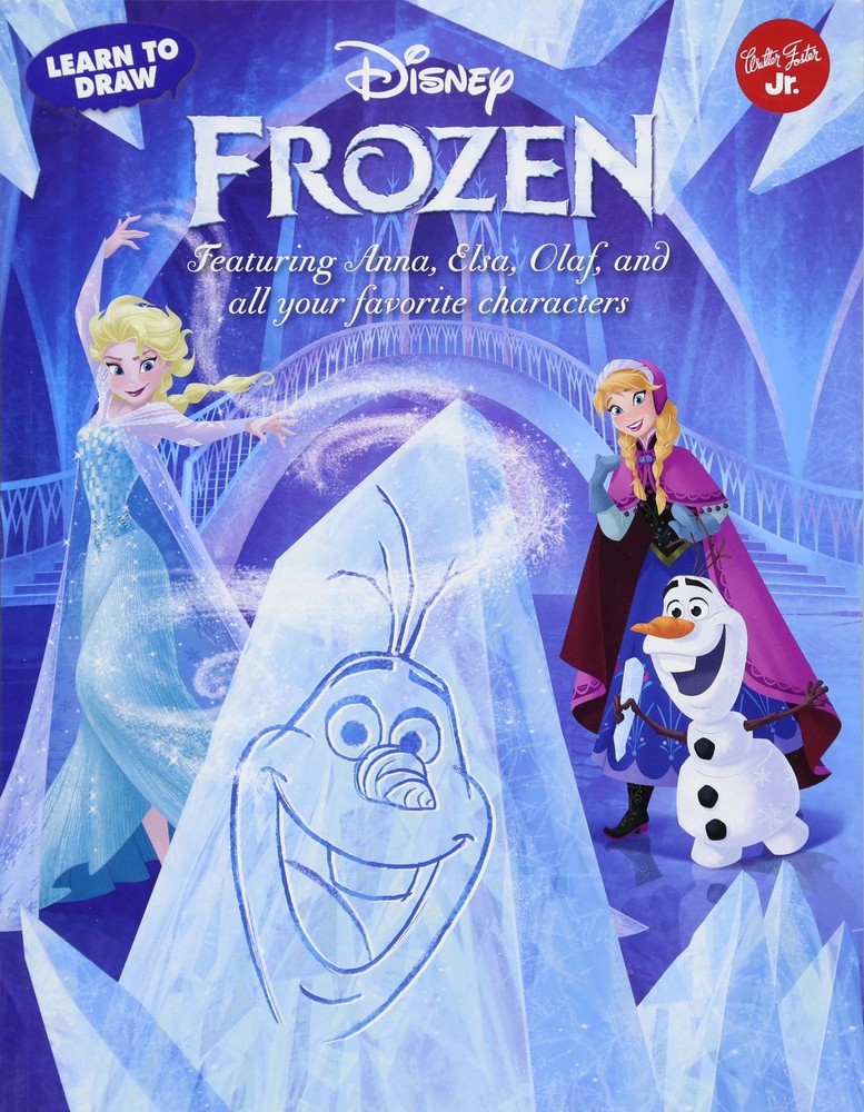 Learn to Draw Disney's Frozen: Featuring Anna, Elsa, Olaf, and all your favo...