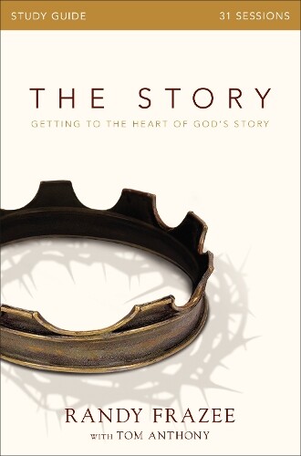 Randy Frazee The Story Bible Study Guide (Paperback) Story