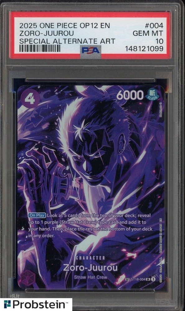 2025 One Piece OP12 EN Special Alternate Art #004 Zoro-Juurou PSA 10PROBSTEIN is actively accepting consignments !!