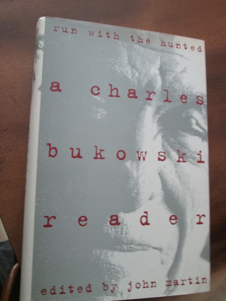 Charles Bukowski RUN WITH THE HUNTED First Edition in jacket