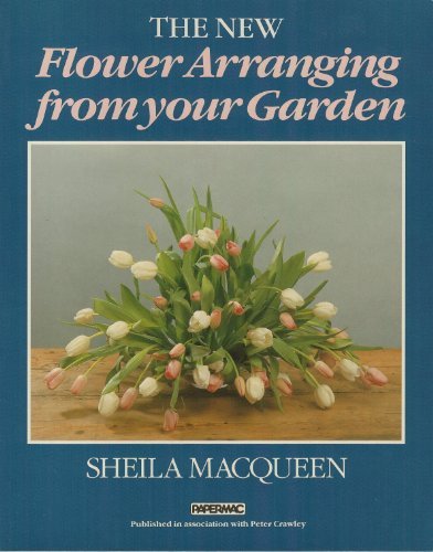 New Flower Arranging By Sheila Macqueen