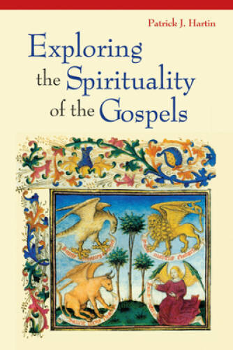 Exploring the Spirituality of the Gospels - Paperback - VERY GOOD