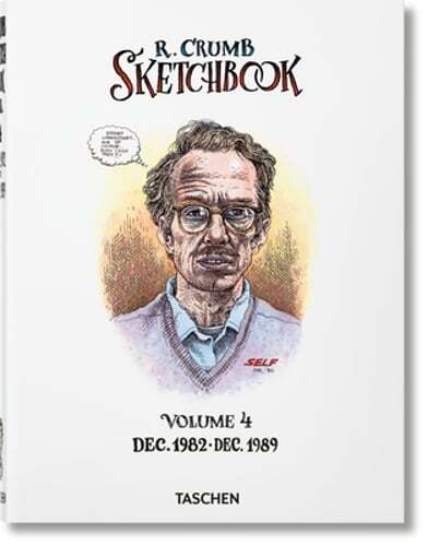 Robert Crumb. Sketchbook Vol. 4. 1982-1989 by Dian Hanson: New