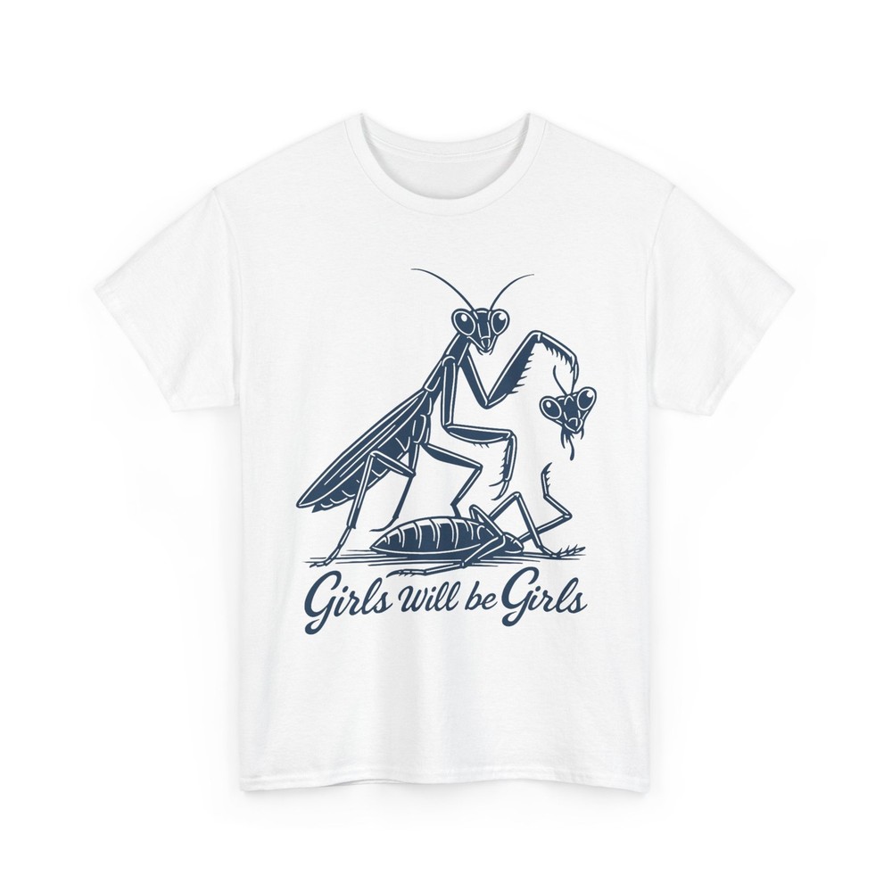 Girl Will Be Girls Praying Mantis Tee, T-Shirt