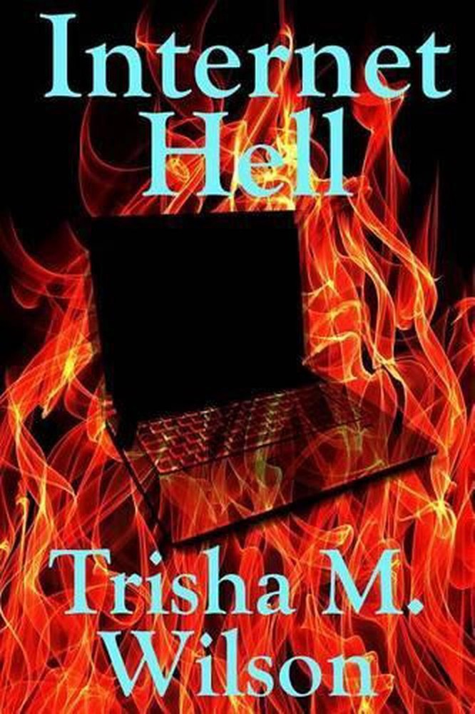 Internet Hell by Trisha M. Wilson (English) Paperback Book