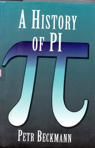 A History of Pi by Petr Beckmann, Good Book