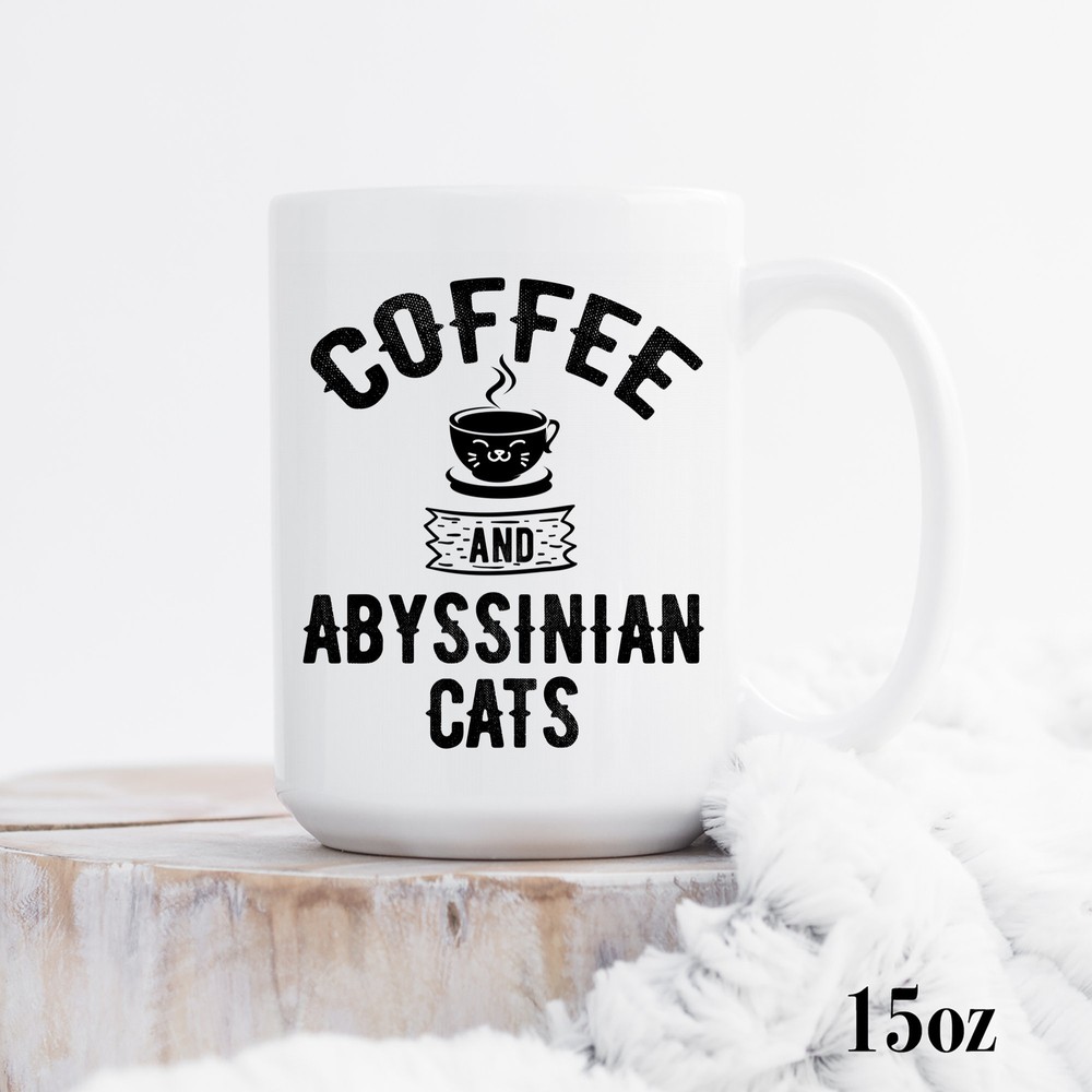 Coffee And Abyssinian Cats Mug Abyssinian Cat Mug Abyssinian Cat Gift Abyssinian