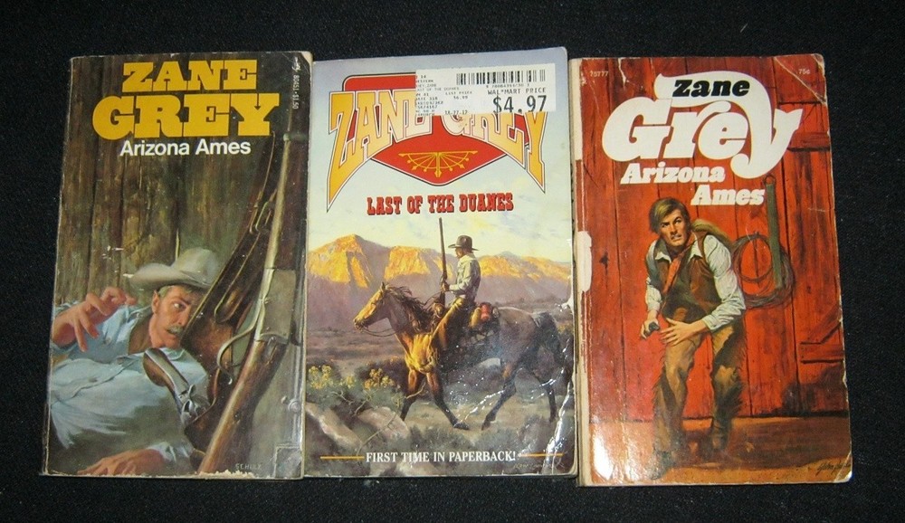 3 - ZANE GREY Westerns 1974 & 1976 ARIZONA AMES 1996 LAST OF THE DUANES