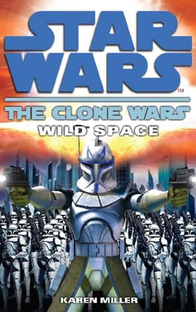 Clone Wars: Wild Space by Karen Miller (English) Paperback Book