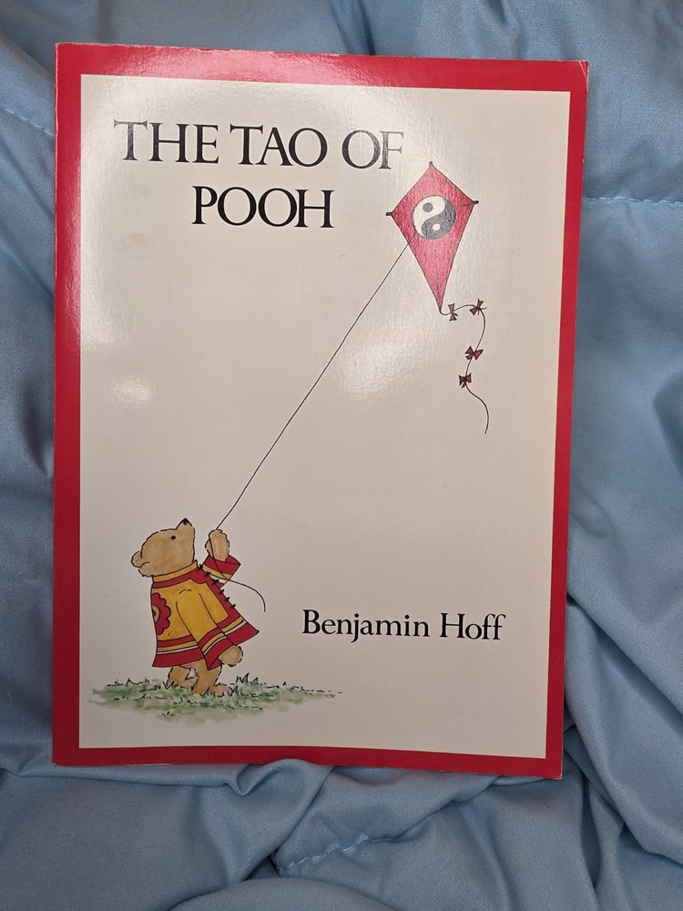 The Tao of Pooh by Benjamin Hoff 1982 Paperback Book.