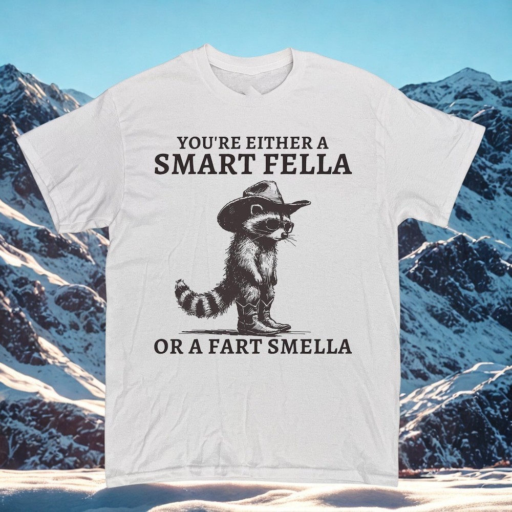 Smart Fella Or Fart Smella Raccoon T-Shirt - Funny Ironic Cowboy Graphic Tee