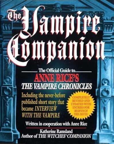 The Vampire Companion: The - Paperback, by Ramsland Katherine; Rice - Acceptable