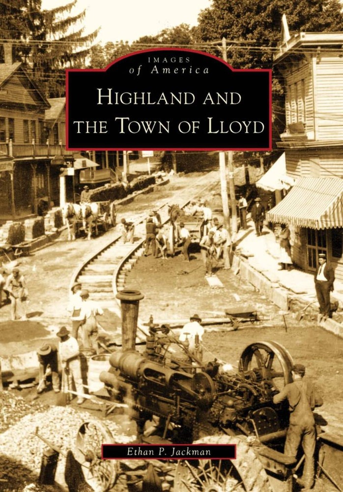 NEW Arcadia Publishing Highland and the Town of Lloyd, NY 9780738564517 Images o