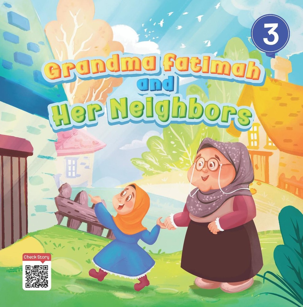 Grandma Fatimah and Her Neighbors– Manarah Akhlaq Story