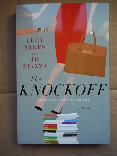 The Knockoff: A Novel by Sykes, Lucy,Piazza, Jo, Acceptable Book