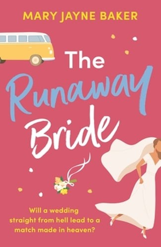 The Runaway Bride: A hilarious and heartwarming romantic comedy by Baker: Used