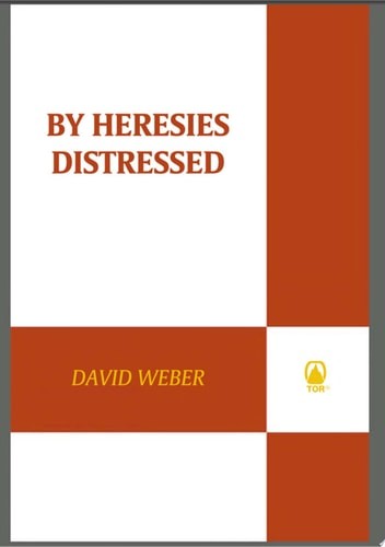 By Heresies Distressed (Safehold) by Weber, David, Acceptable Book