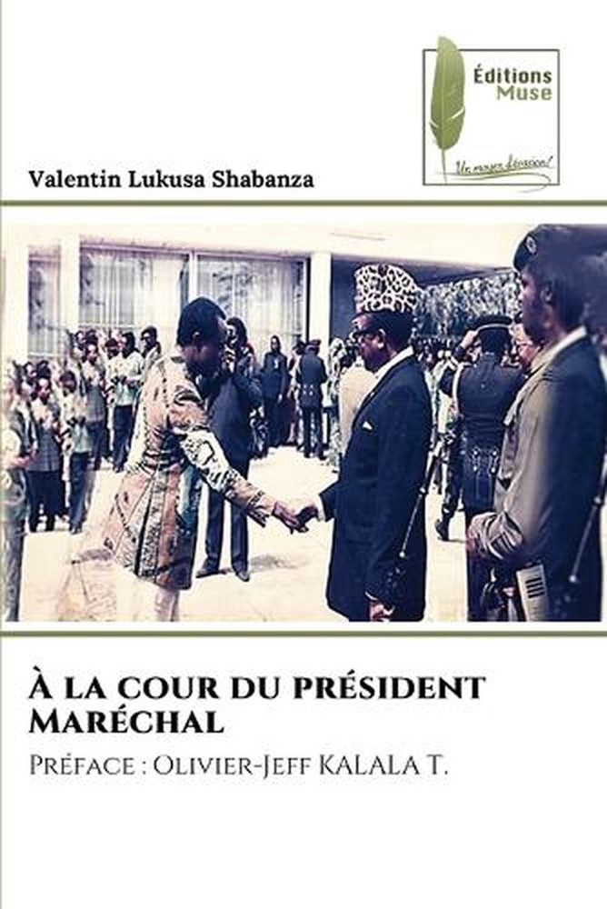 la cour du prsident Marchal by Valentin Lukusa Shabanza (French) Paperback Book
