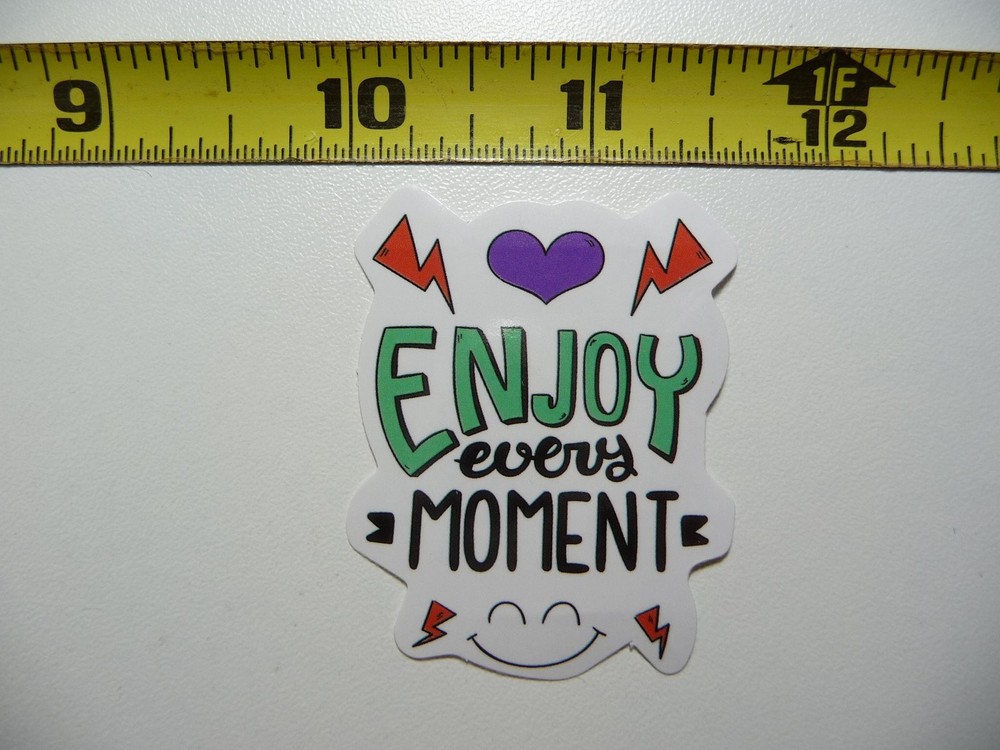 Motivational Enjoy Every Moment Positive Decal Sticker