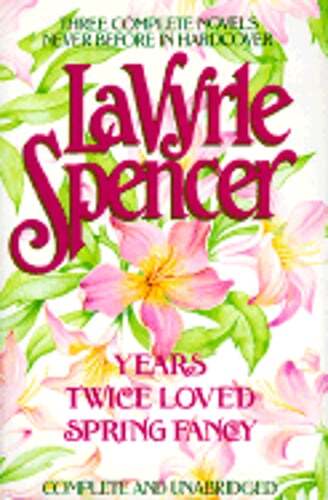 Spencer: Three Complete Novels by LaVyrle Spencer: Used