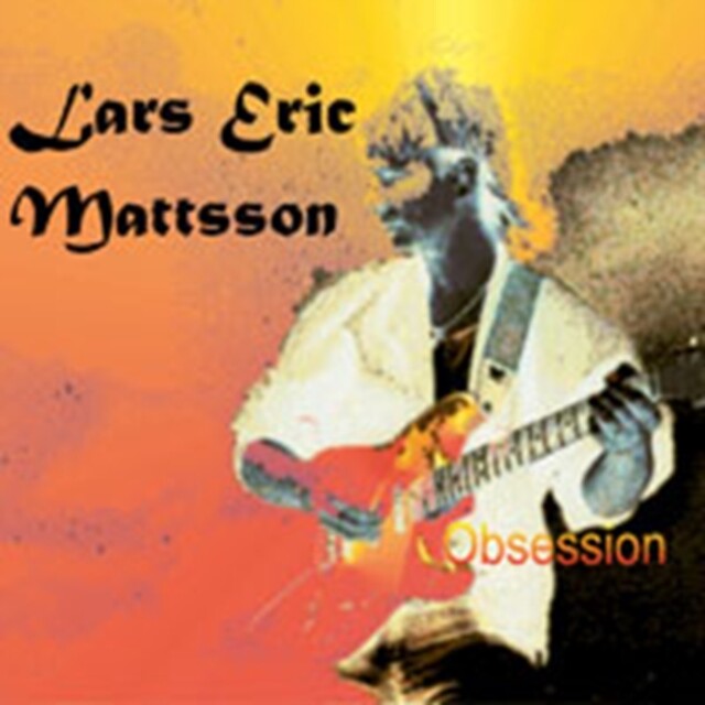 LARS ERIC MATTSSON OBSESSION [LIMITED EDITION] [REMASTERED] NEW CD
