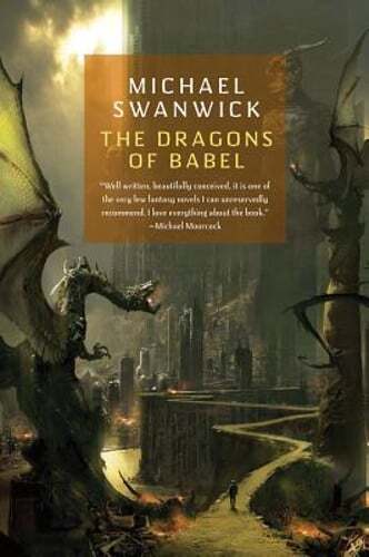 The Dragons of Babel by Michael Swanwick: Used