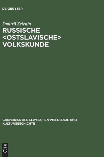 Dmitrij Zelenin Russische Volkskunde (Hardback)