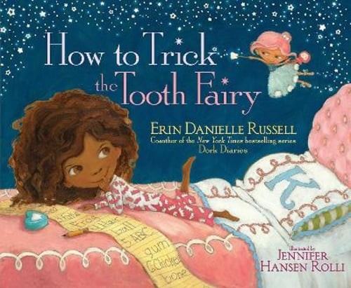 How to Trick the Tooth Fairy by Erin Danielle Russell: Used