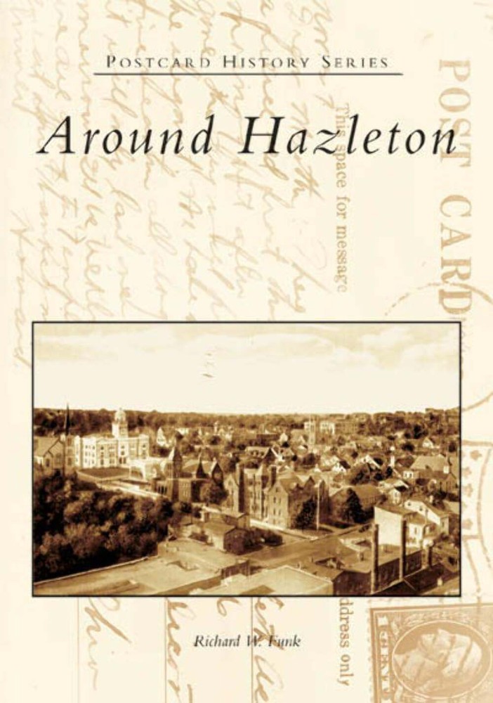 NEW Arcadia Publishing Around Hazleton, PA 9780738537399 Postcard History Series