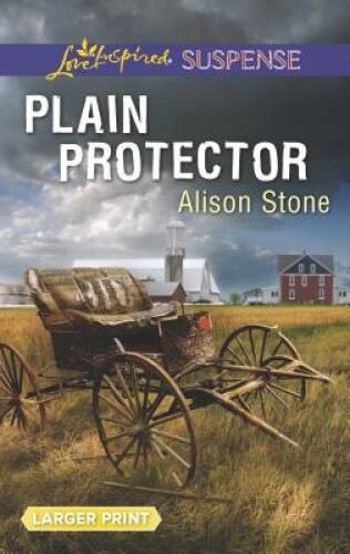 Plain Protector (Love Inspired Large Print Suspense) By Stone, Alison - GOOD