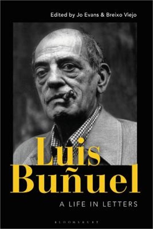 Luis Bu�uel: A Life in Letters (Paperback or Softback)