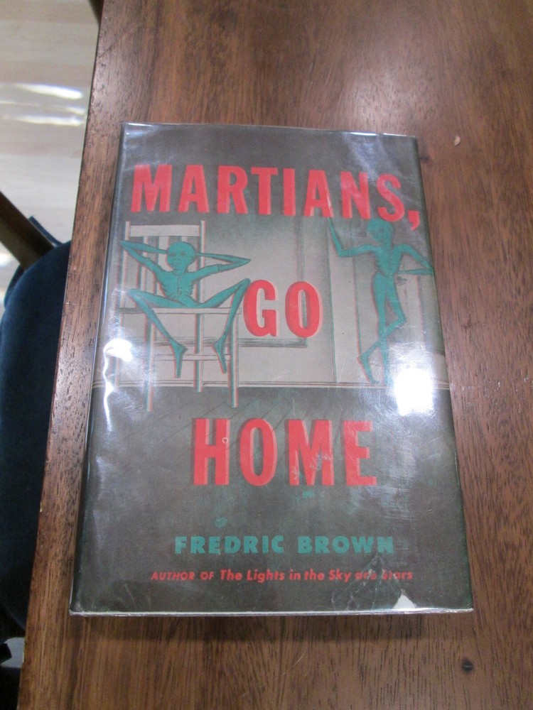 Fredric Brown MARTIANS GO HOME First Edition in jacket Clean copy 1955