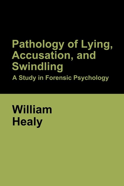 Forensic Psychology Study on Lying Accusation and Swindling Pathology