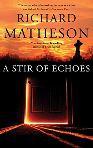 A Stir of Echoes, Matheson, Richard