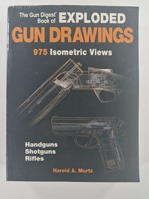 The Gun Digest Book Of Exploded Gun Drawings