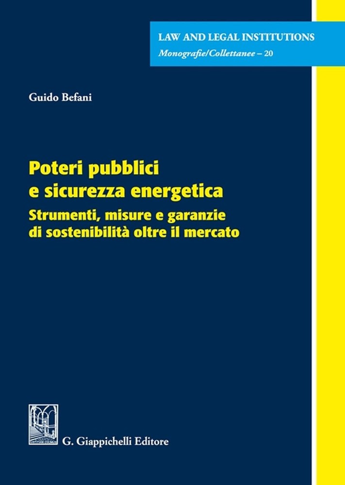 Guido Befani Poteri pubblici e sicurezza energetica (Paperback)