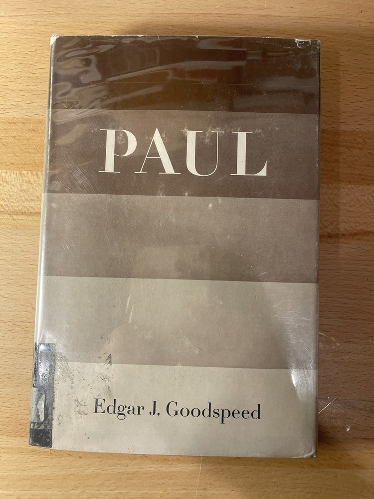 Paul by Edgar J. Goodspeed 1947 Pre Owned Library Book